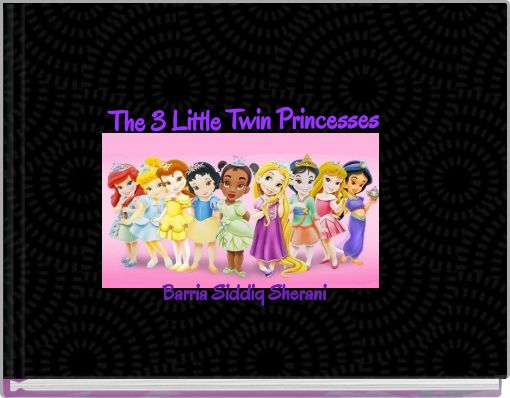 The 3 Little Twin Princesses