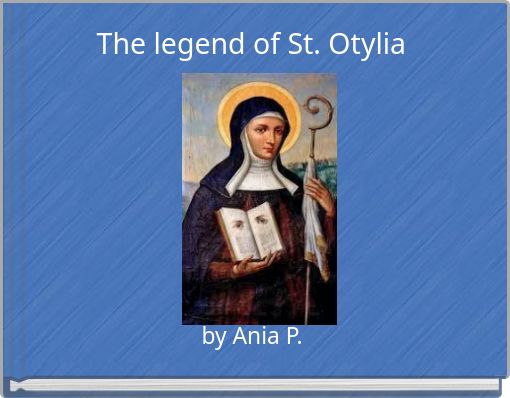 The legend of St. Otylia