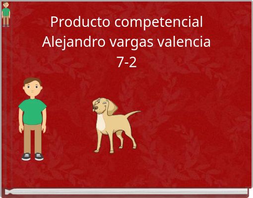 Producto competencial Alejandro vargas valencia 7-2