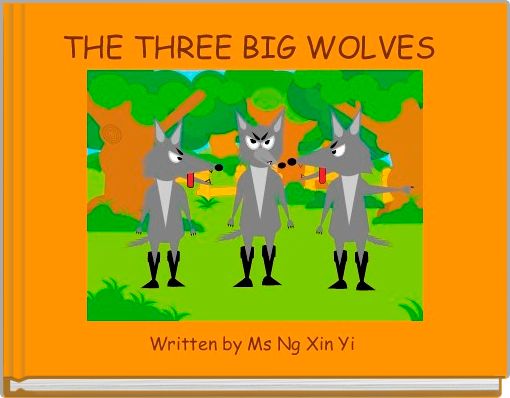 Front cover of 'THE THREE BIG WOLVES ' 