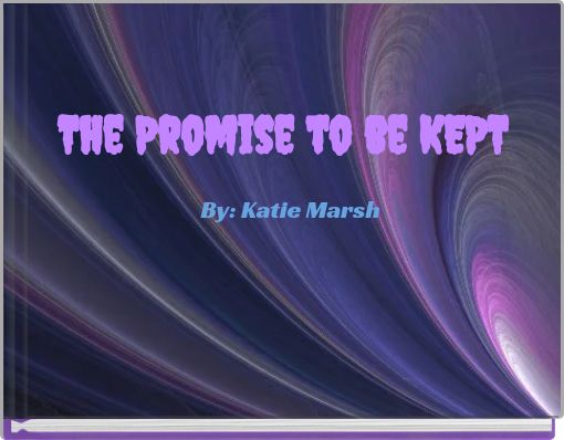 The Promise to be KEPT