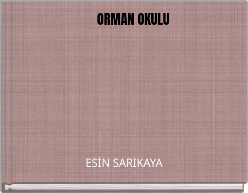 ORMAN OKULU