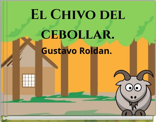 El Chivo del cebollar. Gustavo Roldan.