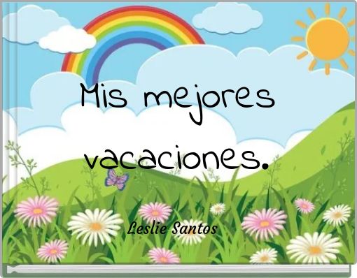 Mis mejores vacaciones.