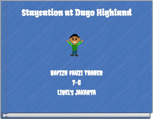 Staycation at Dago Highland