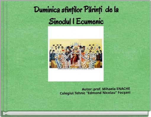 Duminica sfinţilor Părinţi de la Sinodul I Ecumenic