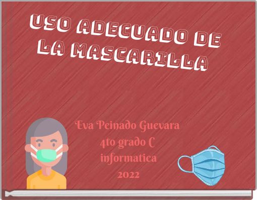 Uso adecuado de la mascarilla