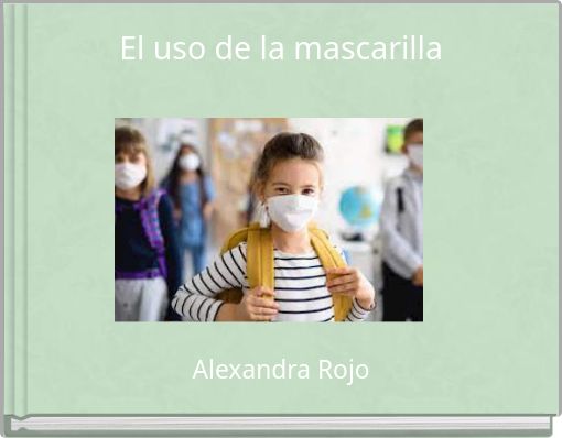 El uso de la mascarilla