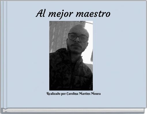 Front cover of 'Al mejor maestro' 