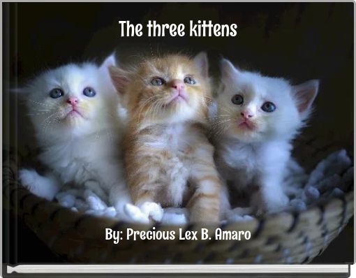 The three kittens