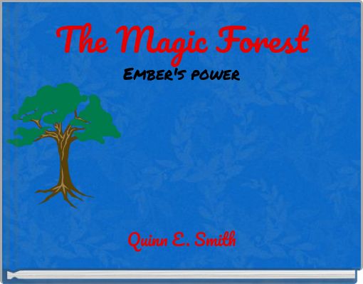 The Magic Forest Ember's power
