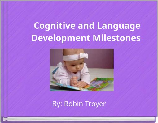 Cognitive and Language Development Milestones