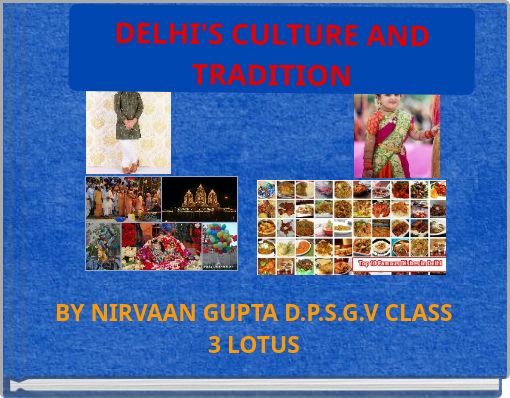 DELHI'S CULTURE AND TRADITION