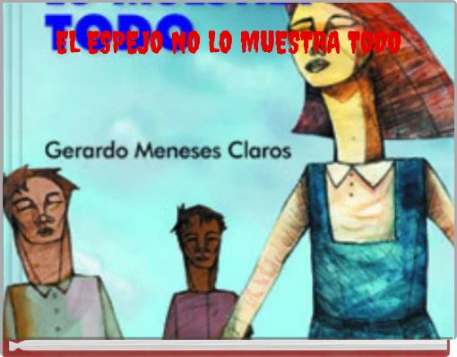 EL ESPEJO NO LO MUESTRA TODO