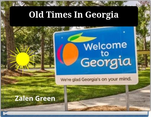 Old Times In Georgia