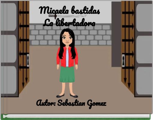 Micaela bastidas La libertadora