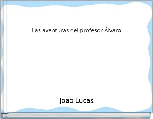 Front cover of 'Meu livro Las aventuras del profesor Álvaro de exercícios' 
