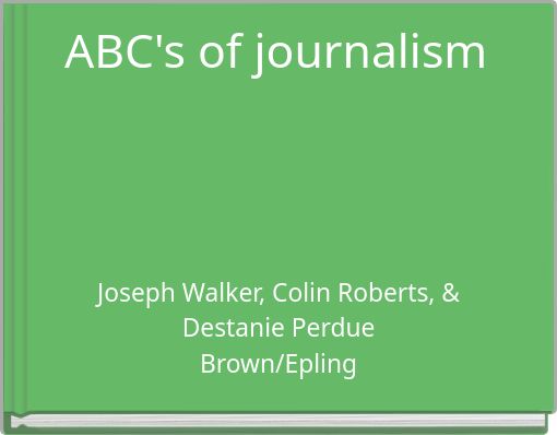 ABC's of journalism