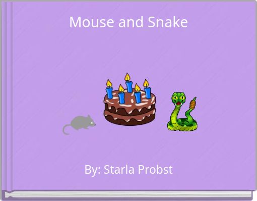 Mouse and Snake