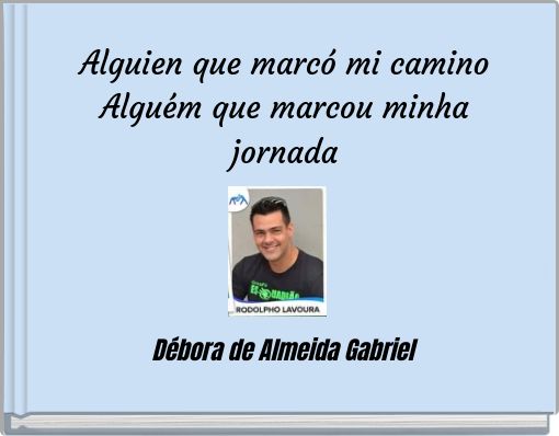 Front cover of 'Alguien que marcó mi camino Alguém que marcou minha jornada' 