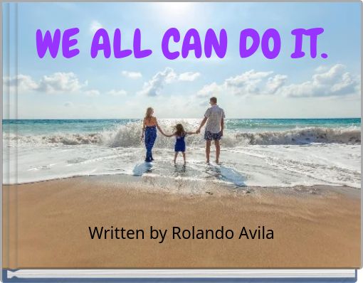 WE ALL CAN DO IT.