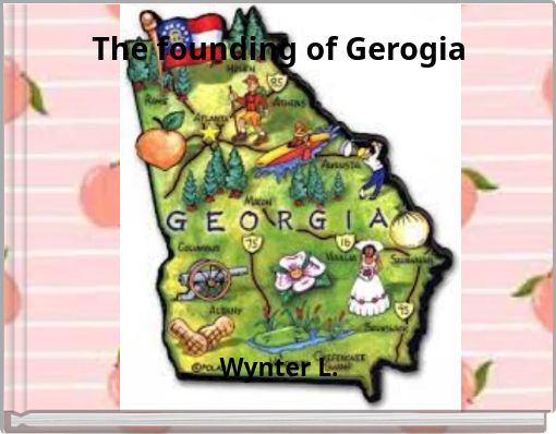 The founding of Gerogia