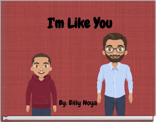 I'm Like You