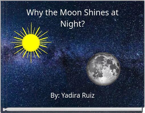 Book Cover for: Why the Moon Shines at Night?