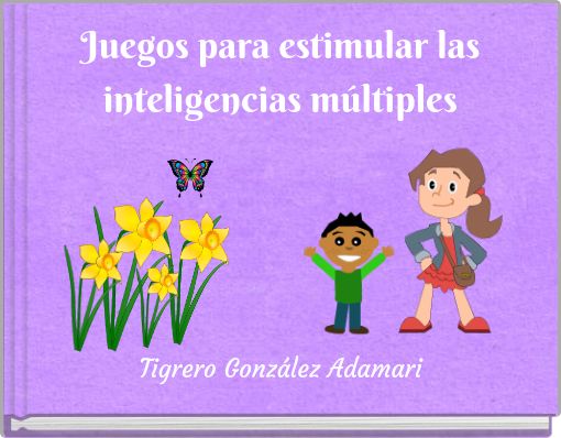 Juegos para estimular las inteligencias múltiples