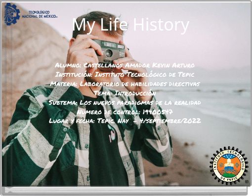My Life History