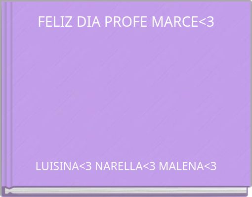 FELIZ DIA PROFE MARCE<3