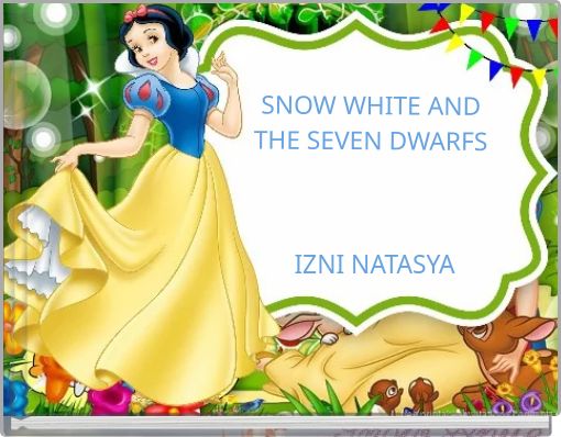 SNOW WHITE AND THE SEVEN DWARFS