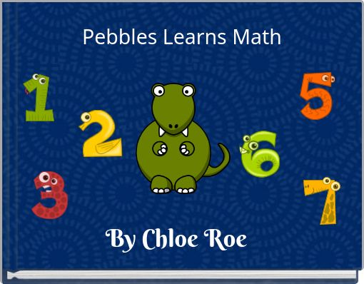 Pebbles Learns Math