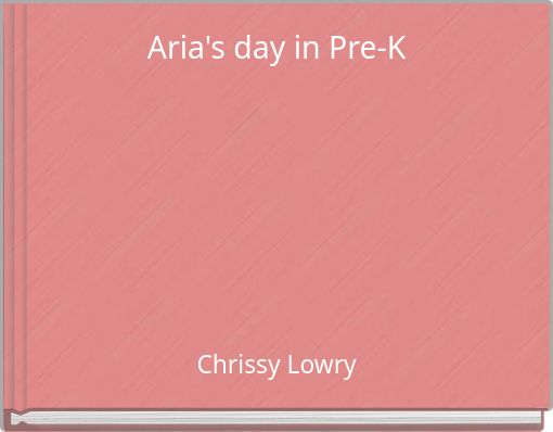 Aria's day in Pre-K