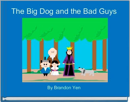 The Big Dog and the Bad Guys 