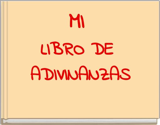 MI LIBRO DE ADIVINANZAS