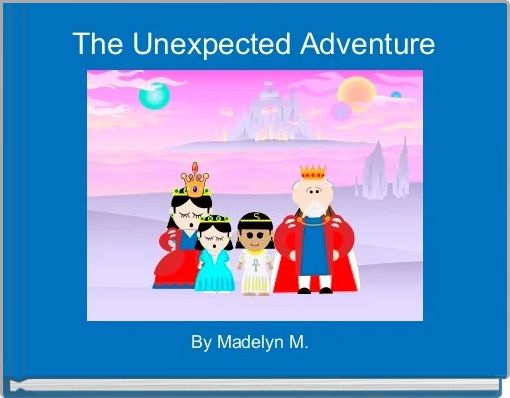 The Unexpected Adventure 
