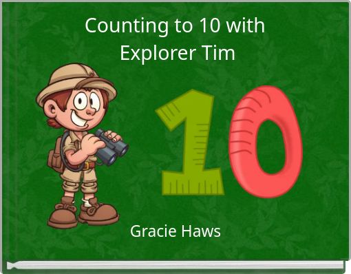 Counting to 10 with Explorer Tim