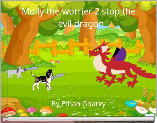 Molly the worrier 2 stop the evil dragon