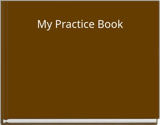 My Practice Book