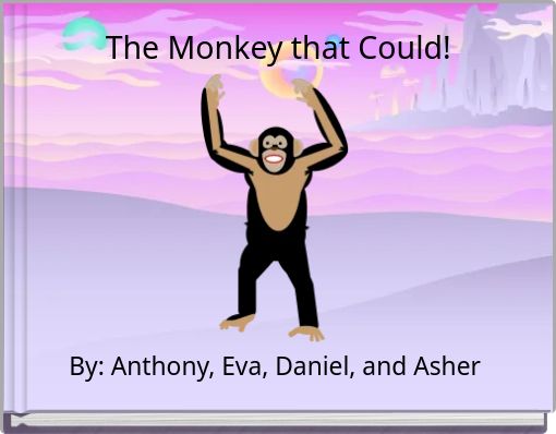 The Monkey that Could!