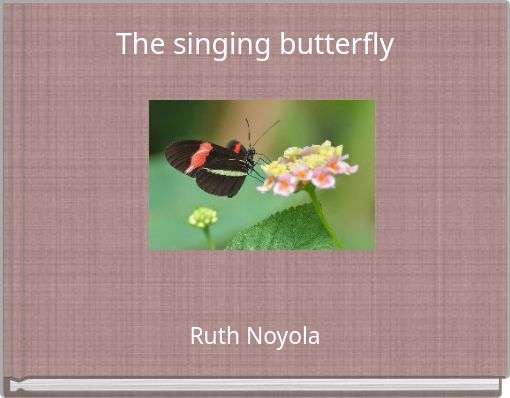 Front cover of 'The singing butterfly' 