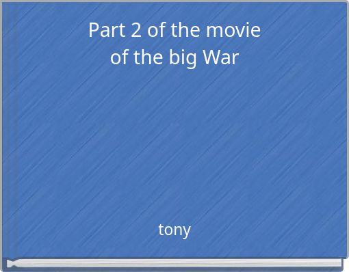 Part 2 of the movie of the big War