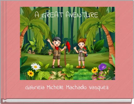 Front cover of 'A GREAT AVENTURE' 