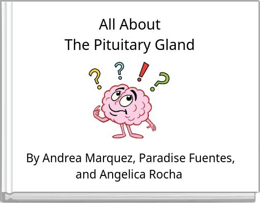 All About The Pituitary Gland