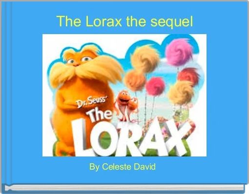 The Lorax the sequel