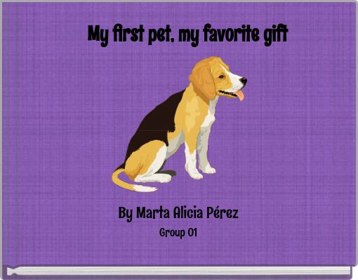 Front cover of 'My first pet, my favorite gift' 