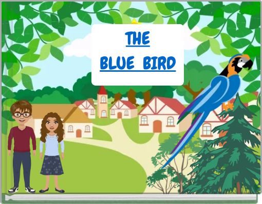 THE BLUE BIRD