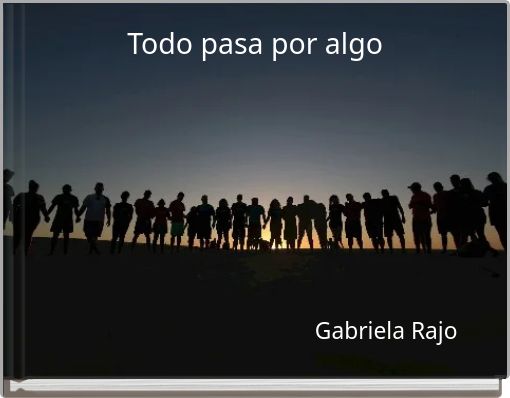 Front cover of 'Todo pasa por algo' 