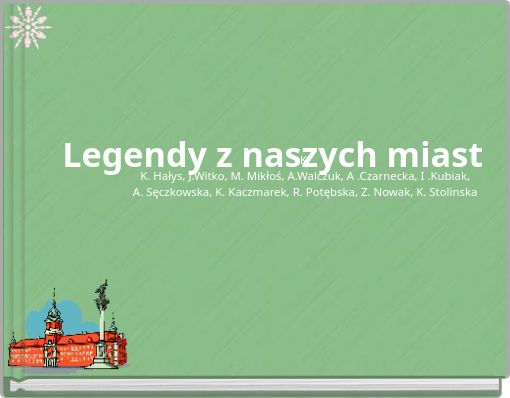 Legendy z naszych miast
